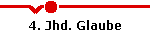 4. Jhd. Glaube