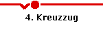 4. Kreuzzug
