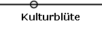 Kulturblüte